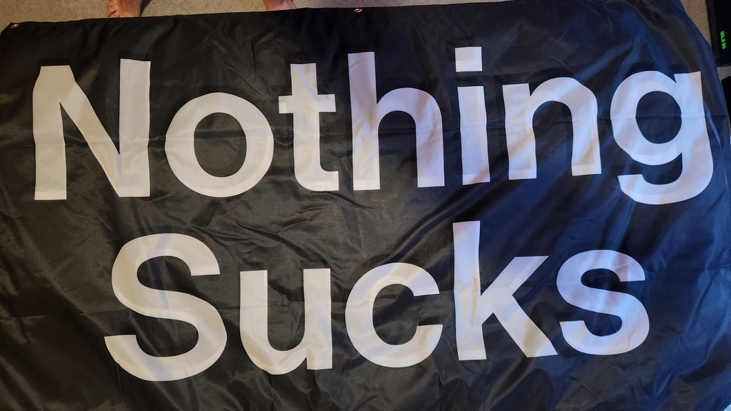 Nothing Sucks Flag Black