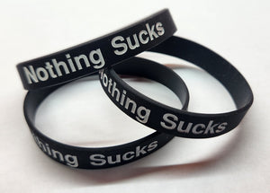 Nothing Sucks Silicone Wrist Band