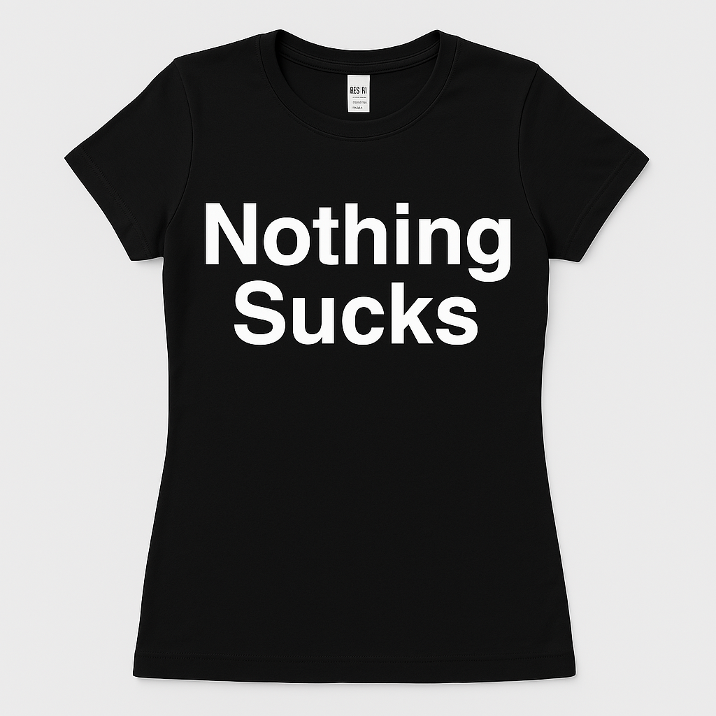 Women's Nothing Sucks Crew Neck Shirt Black