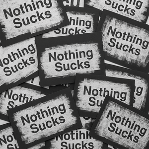 Nothing Sucks Unique Mono Print With Frame