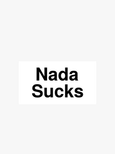 Nada Sucks Sticker